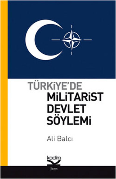 Türkiye'de Militarist Devlet Söylemi %5 indirimli Ali Balcı