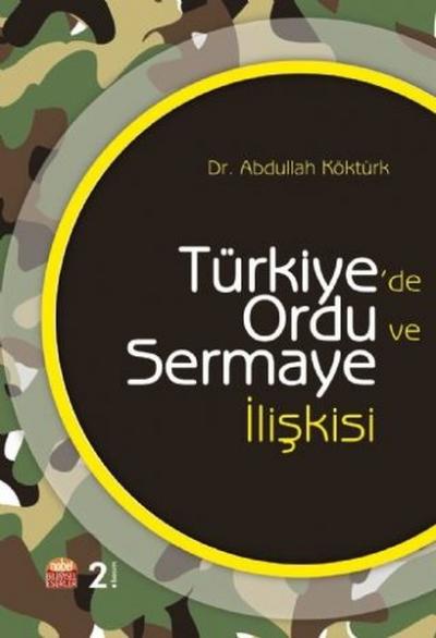 Türkiyede Ordu ve Sermaye İlişkisi