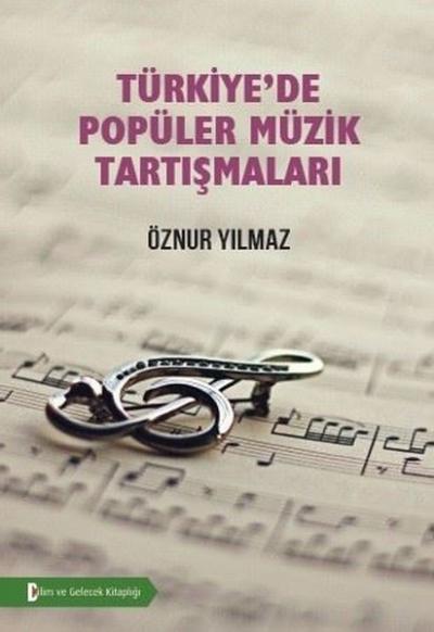 Türkiye'de Popüler Müzik Tartışmaları Öznur Yılmaz