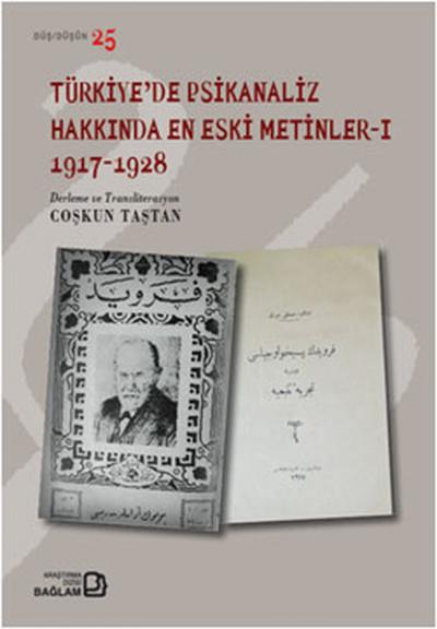 Türkiye\'de Psikanaliz Hakkında En Eski Metinler 1 - 1917-1928 Coşkun 
