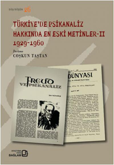 Türkiye\'de Psikanaliz Hakkında En Eski Metinler 2 - 1929-1960 Coşkun 