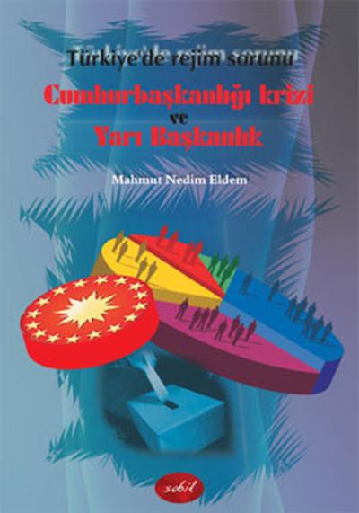 Cumhurbaşkanlığı Krizi ve Yarı Başkanlık %15 indirimli Mahmut Nedim El