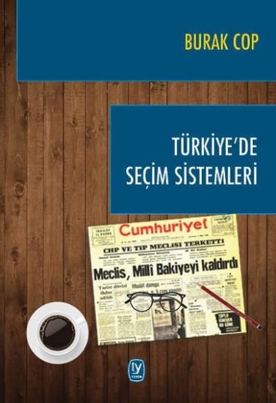 Türkiye'de Seçim Sistemleri Burak Cop