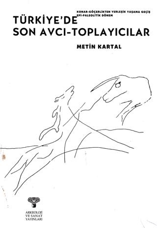 Türkiye'de Son Avcı - Toplayıcılar