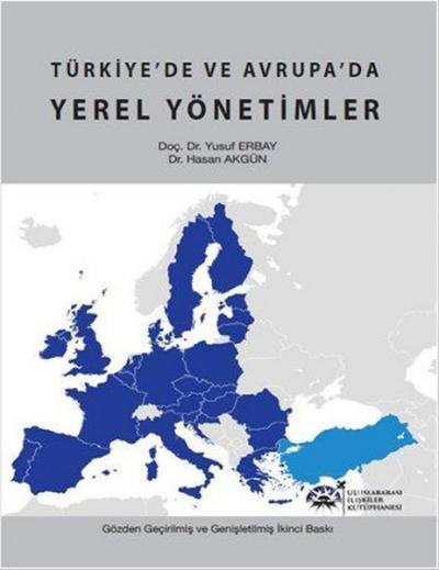 Türkiye'de ve Avrupa'da Yerel Yönetimler (Ciltli) Yusuf Erbay