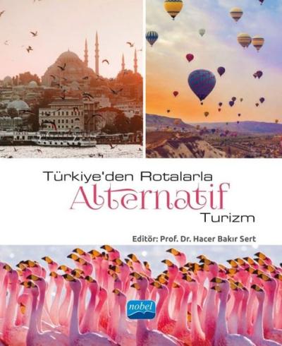 Türkiye'den Rotalarla Alternatif Turizm Hacer Bakır Sert