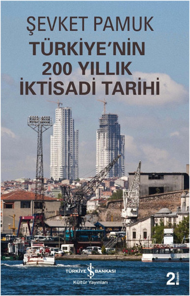 Türkiye'nin 200 Yıllık İktisadi Tarihi %28 indirimli Şevket Pamuk
