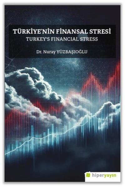 Türkiye'nin Finansal Stresi - Turkey's Financial Stress