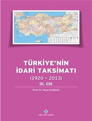 Türkiye'nin İdari Taksimatı 2. Cilt (1920 - 2013) (Ciltli)
