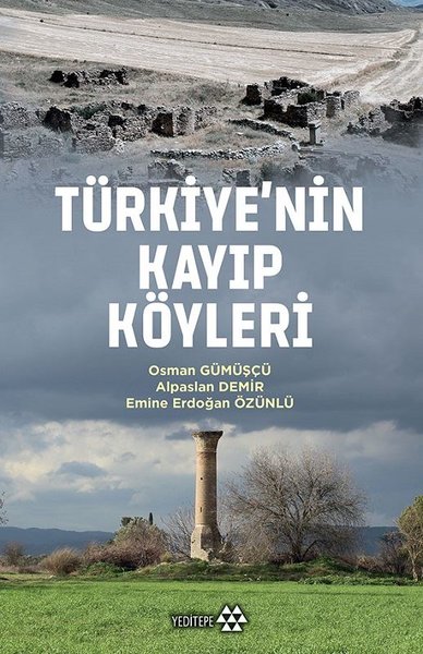 Türkiye'nin Kayıp Köyleri Osman Gümüşçü