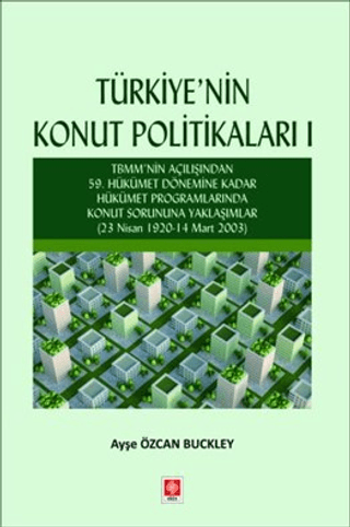 Türkiye'nin Konut Politikaları 1