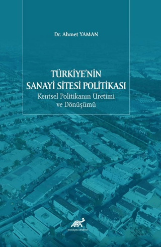 Türkiye'nin Sanayi Sitesi Politikası