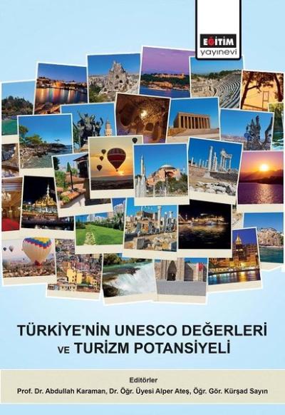 Türkiye'nin UNESCO Değerleri ve Turizm Potansiyeli Abdullah Karaman