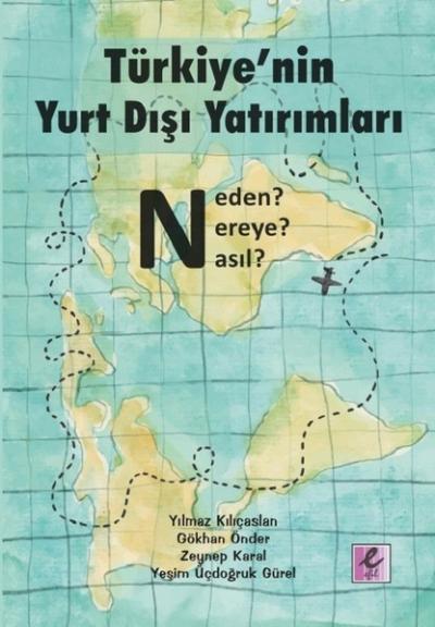 Türkiye'nin Yurt Dışı Yatırımları Yılmaz Kılıçaslan