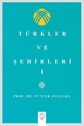 Türkler Ve Şehirler - I