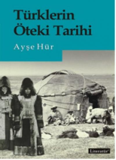 Türklerin Öteki Tarihi Ayşe Hür