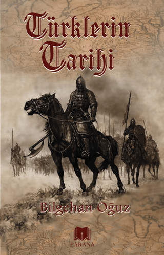 Türklerin Tarihi Bilgehan Oğuz