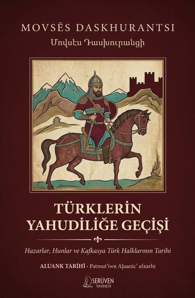 Türklerin Yahudiliğe Geçişi: Hazarlar Hunlar ve Kafkasya Türk Halklarının Tarihi