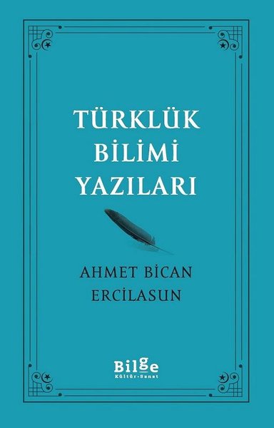 Türklük Bilimi Yazıları Ahmet Bican Ercilasun