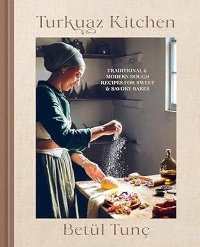 Turkuaz Kitchen : Comforting Recipes for Delicious Sweet & Savoury Bak
