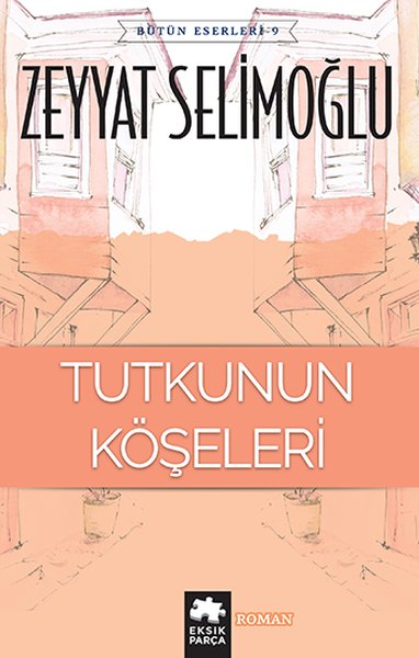 Tutkunun Köşeleri Zeyyat Selimoğlu