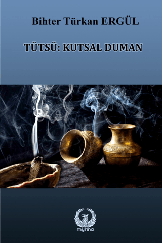 Tütsü: Kutsal Duman
