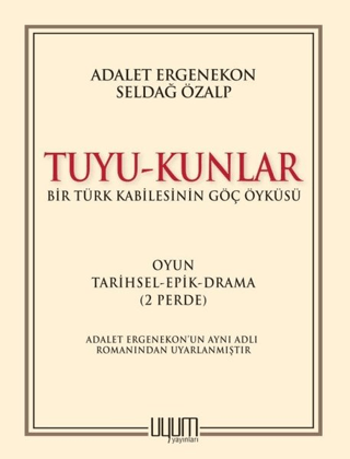 Tuyu-Kunlar / Bir Türk Kabilesinin Göç Öyküsü