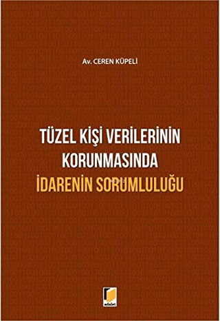 Tüzel Kişi Verilerinin Korunmasında İdarenin Sorumluluğu