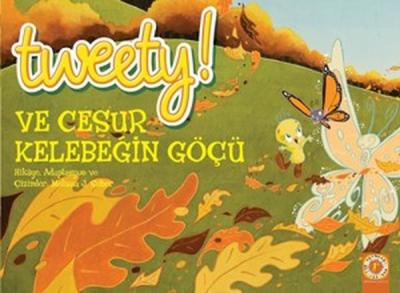 Tweety! ve Cesur Kelebeğin Göçü