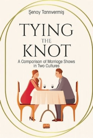 Tying The Knot: A Comparison of Marriage Shows in Two Culture