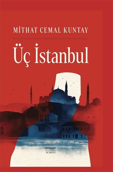 Üç İstanbul (Ciltli) Mithat Cemal Kuntay