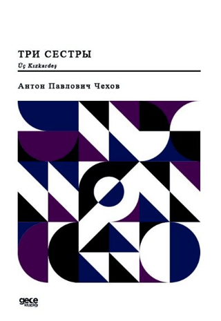 Üç kızkardeş - Rusça Anton Pavloviç Çehov