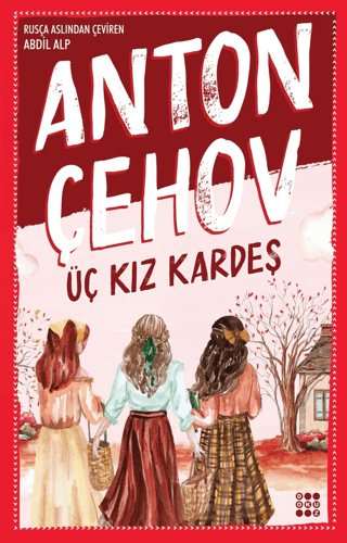 Üç Kız Kardeş Anton Pavloviç Çehov