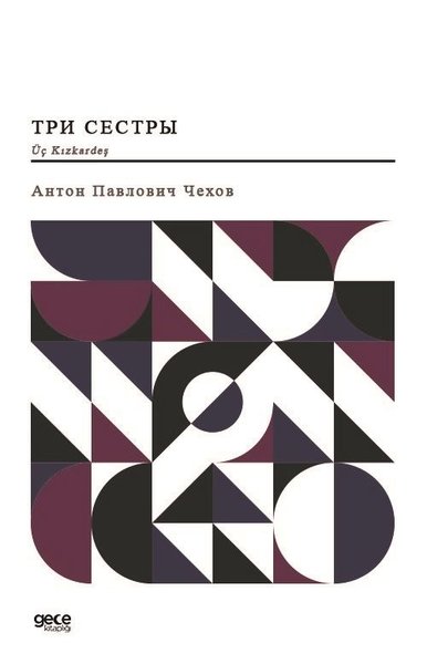 Üç kızkardeş - Rusça Anton Pavloviç Çehov