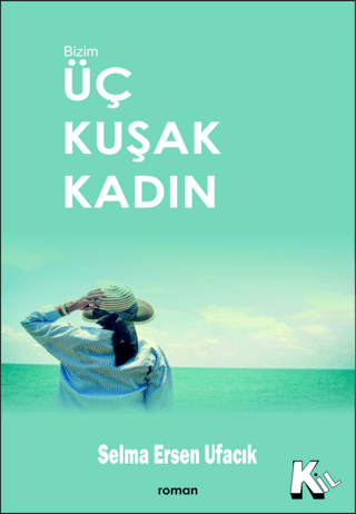 Üç Kuşak Kadın