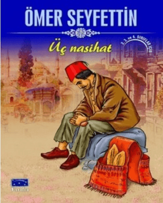 Üç Nasihat %30 indirimli Ömer Seyfettin