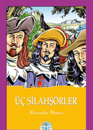 Üç Silahşörler - Alexandre Dumas Alexandre Dumas