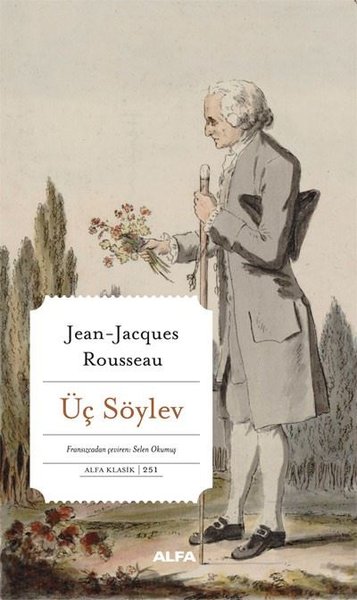 Üç Söylev - Alfa Klasik 251 Jean - Jacques Rousseau