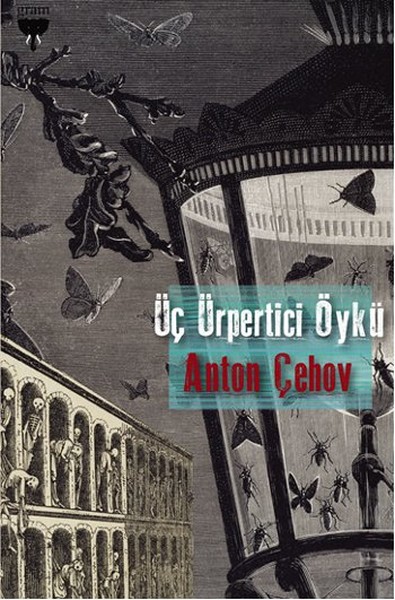 Üç Ürpertici Öykü Anton Çehov