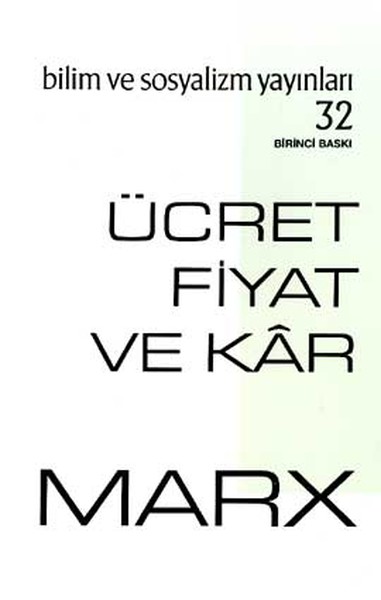 Ücret Fiyat ve Kâr Karl Marx