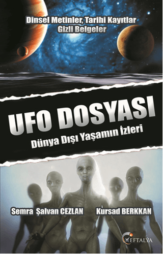 Ufo Dosyası - Dünya Dışı Yaşamın İzleri