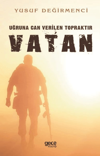 Uğruna Can Verilen Topraktır Vatan