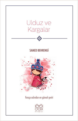 Ulduz ve Kargalar Samed Behrengi