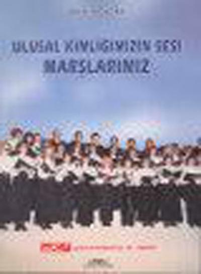 Ulusal Kimliğimizin Sesi Marşlarımız Olcay Koçak