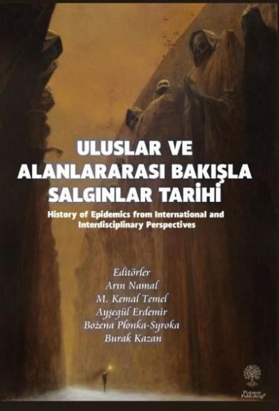 Uluslar ve Alanlararası Bakışla Salgınlar Tarihi Kolektif