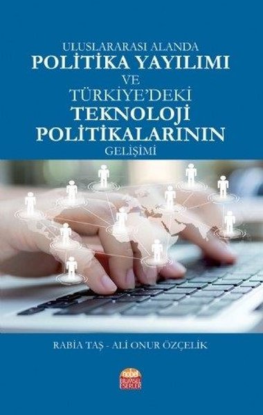 Uluslararası Alanda Politika Yayılımı ve Türkiye'deki Politikaların Gelişimi