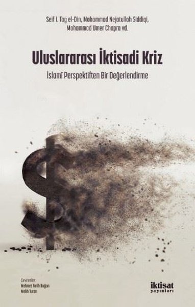 Uluslararası İktisadi Kriz - İslami Perspektiften Bir Değerlendirme