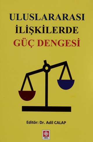 Uluslararası İlişkilerde Güç Dengesi Adil Calap