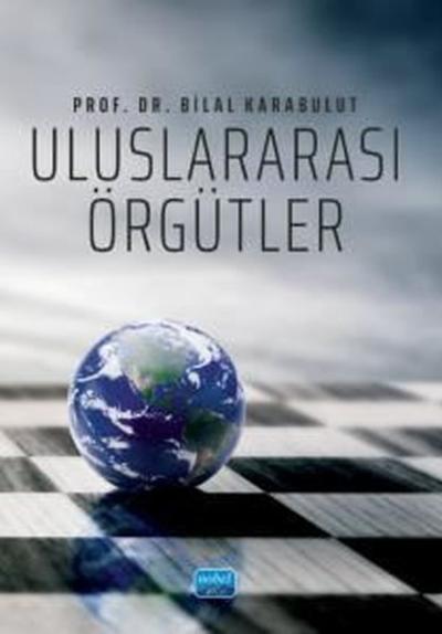Uluslararası Örgütler Bilal Karabulut