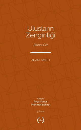 Ulusların Zenginliği Cilt 1 Adam Smith